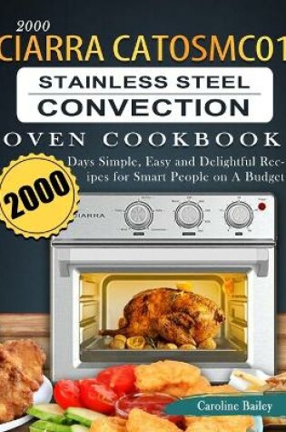 Cover of 2000 CIARRA CATOSMC01 Stainless Steel Convection Oven Cookbook