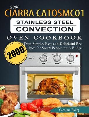 Cover of 2000 CIARRA CATOSMC01 Stainless Steel Convection Oven Cookbook