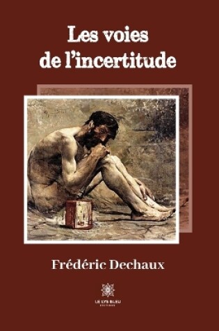 Cover of Les voies de l'incertitude