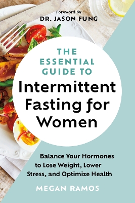 Book cover for The Essential Guide to Intermittent Fasting for Women