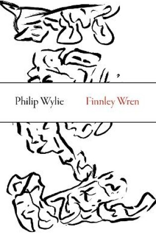 Cover of Finnley Wren – His Notions and Opinions, Together with a Haphazard History of His Career and Amours in These Moody Years, as Well as Sundry Rhymes, Fa