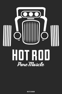 Book cover for Hot Rod Pure Muscle Notebook