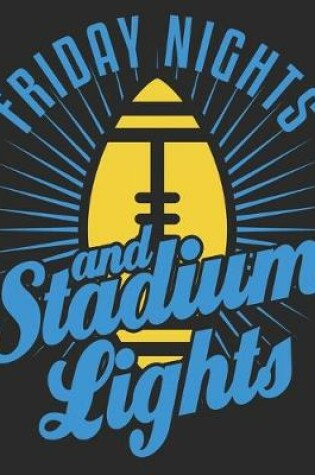 Cover of Friday Nights & Stadium Lights