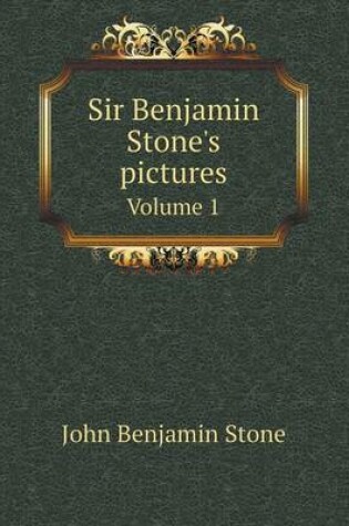 Cover of Sir Benjamin Stone's Pictures Volume 1