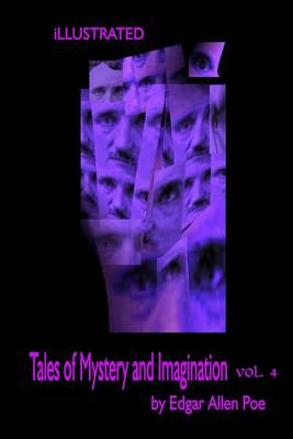 Cover of Tales of Mystery and Imagination by Edgar Allen Poe Volume 4 Illustrated