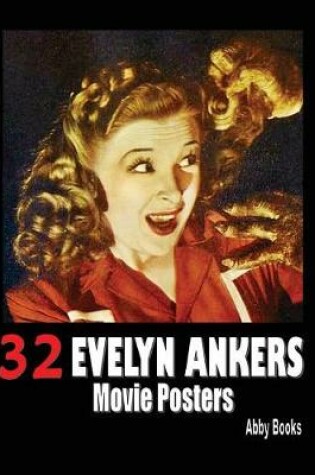 Cover of 32 Evelyn Ankers Movie Posters