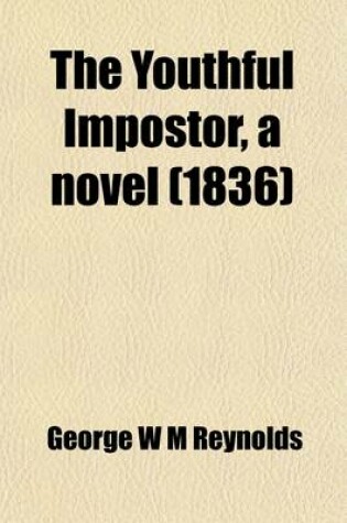 Cover of The Youthful Impostor (Volume 2); A Novel