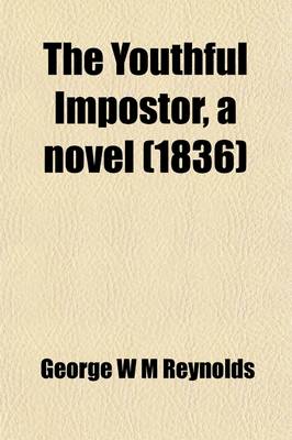 Book cover for The Youthful Impostor (Volume 2); A Novel