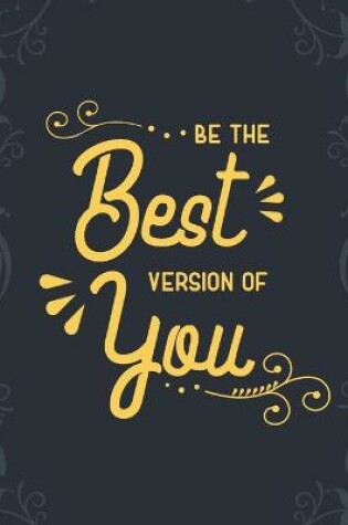 Cover of Be the Best Version of You