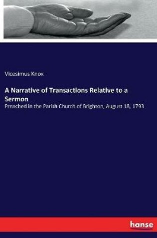 Cover of A Narrative of Transactions Relative to a Sermon