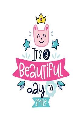 Book cover for It's a Beautiful Day to Smile
