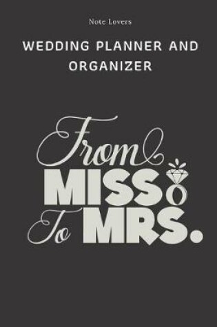 Cover of From Miss To Mrs - Wedding Planner And Organizer