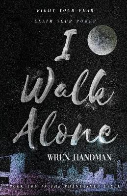Book cover for I Walk Alone