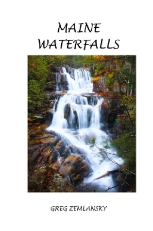 Cover of Maine Waterfalls