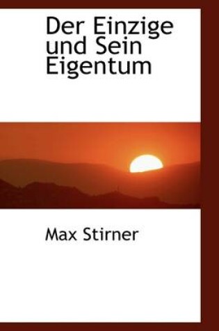 Cover of Der Einzige Und Sein Eigentum