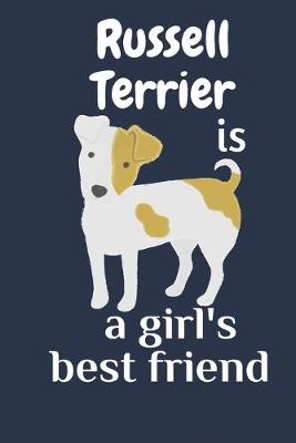 Book cover for Russell Terrier is a girl's best friend