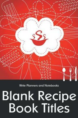 Cover of Blank Recipe Book Titles