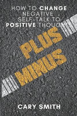 Book cover for How to Change Negative Self-Talk to Positive Thoughts
