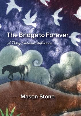 Cover of The Bridge To Forever