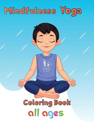 Book cover for Mindfulness Yoga Coloring book All ages