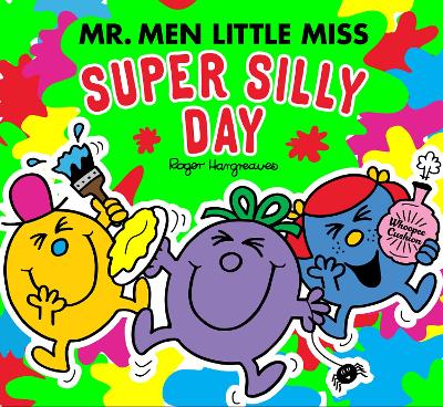 Cover of Mr Men Little Miss: The Super Silly Day