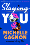 Book cover for Slaying You