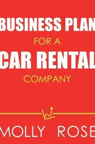 Cover of Business Plan For A Car Rental Company