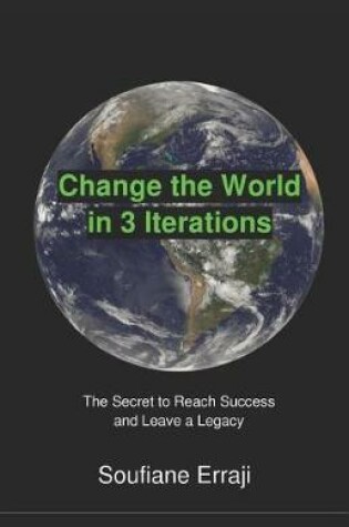 Cover of Change the World in 3 Iterations