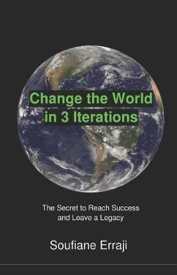 Cover of Change the World in 3 Iterations