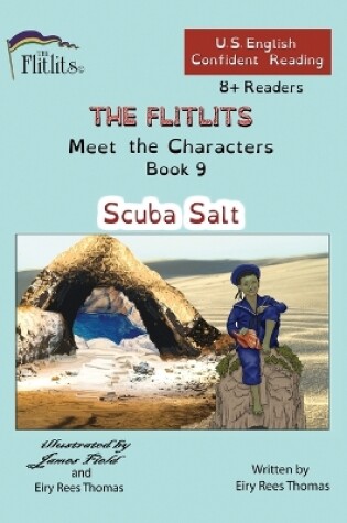 Cover of THE FLITLITS, Meet the Characters, Book 9, Scuba Salt, 8+Readers, U.S. English, Confident Reading