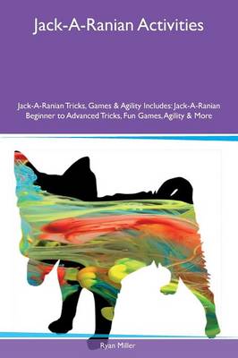 Book cover for Jack-A-Ranian Activities Jack-A-Ranian Tricks, Games & Agility Includes