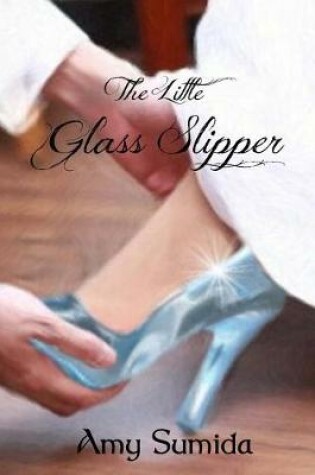 Cover of The Little Glass Slipper