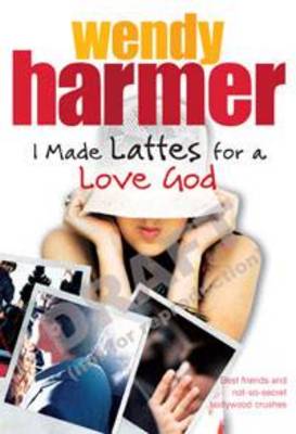 Book cover for I Made Lattes for a Love God