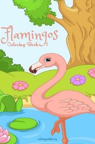 Cover of Flamingos Coloring Book 1