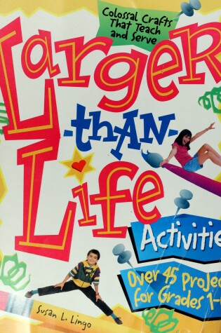 Cover of Larger Than Life Activities