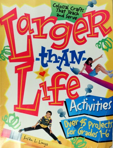 Cover of Larger Than Life Activities