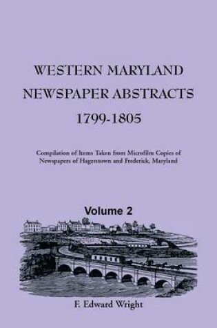 Cover of Western Maryland Newspaper Abstracts, Volume 2