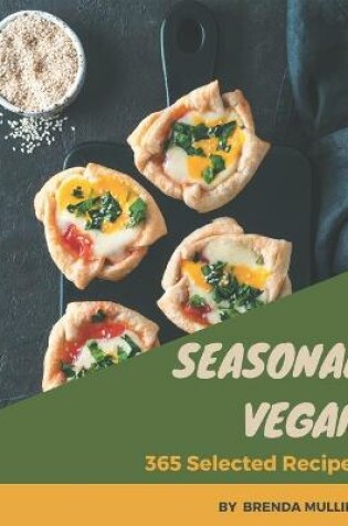 Cover of 365 Selected Seasonal Vegan Recipes