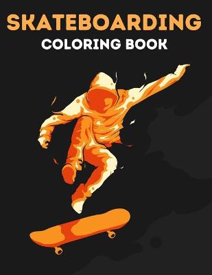 Book cover for Skateboarding Coloring Book