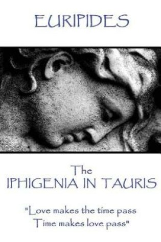 Cover of Euripides - The Iphigenia in Taurus