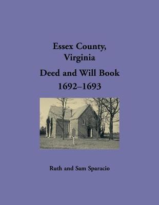 Book cover for Essex County, Virginia Deed and Will Book 1692-1693