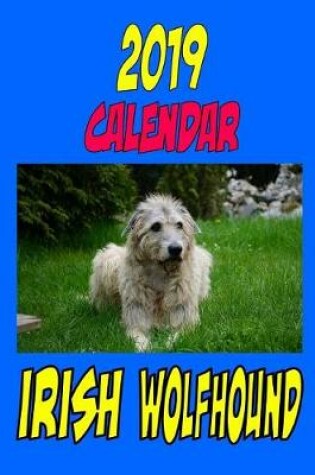 Cover of 2019 Calendar Irish Wolfhound