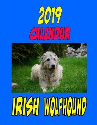 Book cover for 2019 Calendar Irish Wolfhound