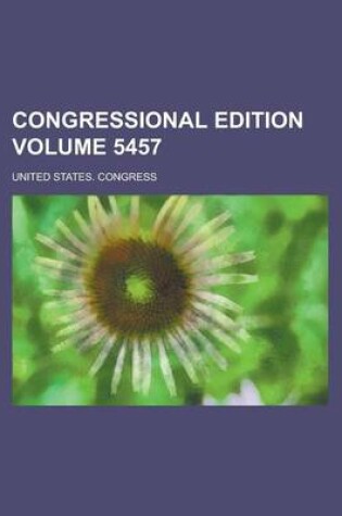 Cover of Congressional Edition Volume 5457