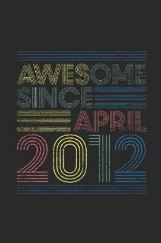 Cover of Awesome Since April 2012