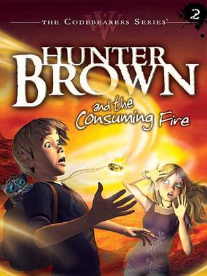 Book cover for Hunter Brown and the Consuming Fire