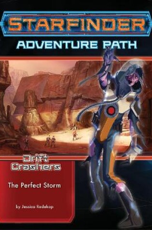 Cover of Starfinder Adventure Path: The Perfect Storm (Drift Crashers 1 of 3)