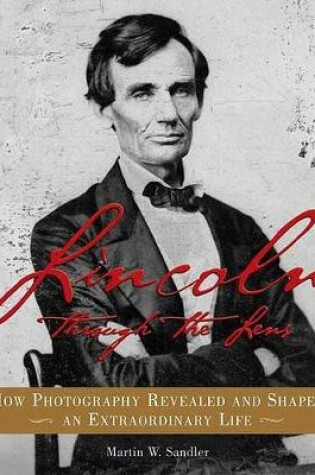 Cover of Lincoln Through the Lens