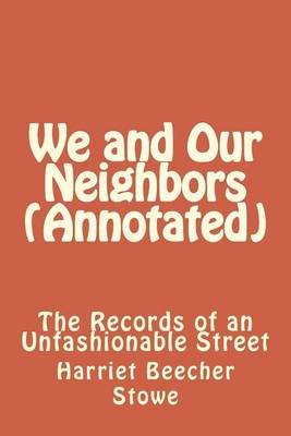 Book cover for We and Our Neighbors (Annotated)