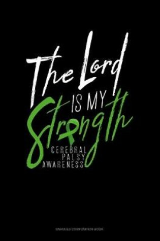 Cover of The Lord Is My Strength Cerebral Palsy Awareness